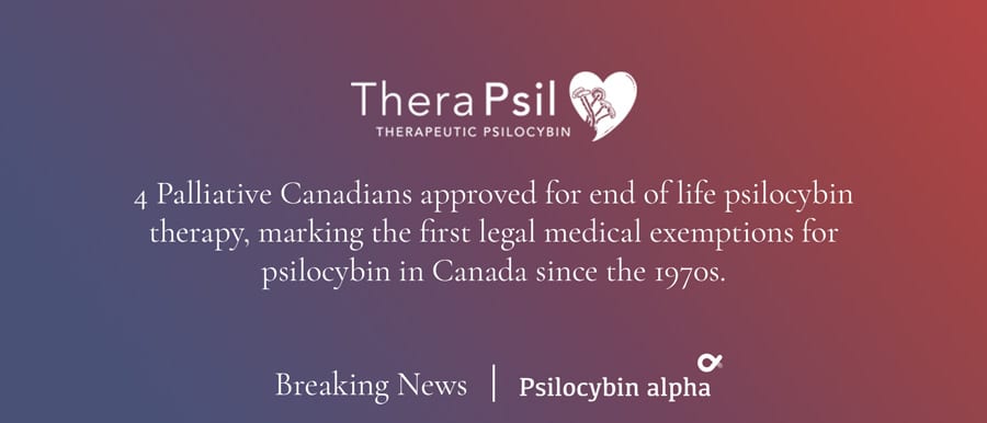 You are currently viewing 4 Palliative Canadians Approved for Psilocybin Therapy Via First Legal Medical Exemption for Psilocybin in Canada since the 1970s
