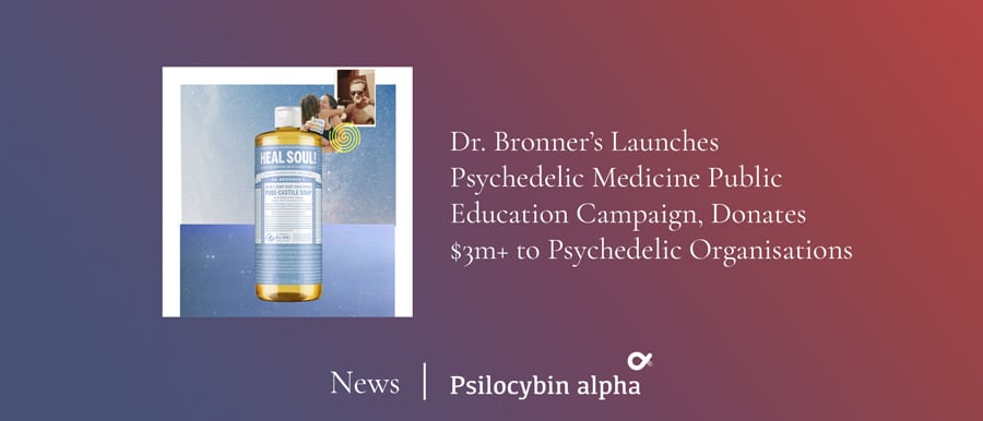You are currently viewing Dr. Bronner’s ‘Heal Soul’ Campaign Educates Public on Psychedelics, Donates Over $3m to Psychedelic Therapy Efforts in 2020 Alone