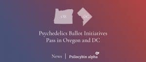 Read more about the article Psychedelics Ballot Initiatives Succeed in Oregon and Washington, DC