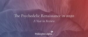 Read more about the article The Psychedelic Renaissance in 2020