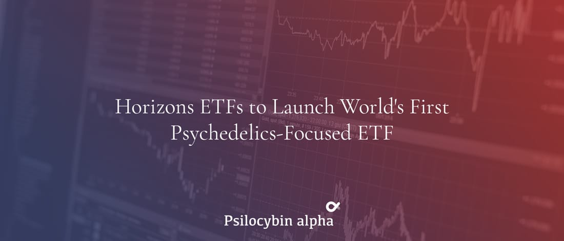 You are currently viewing Horizons ETFs to Launch World’s First Psychedelics-Focused ETF