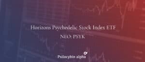 Read more about the article Horizons ETFs Rebalances World’s First Psychedelics ETF