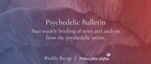 Read more about the article Psychedelic Bulletin: Harvard Revisits Psychedelics; MindMed Attracts Strategic Investor; Psychedelics Companies Shed Cannabis Assets