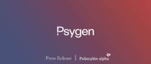 Read more about the article Psygen Announces use of Psilocybin in Human Trial and Provides Update on IP Portfolio