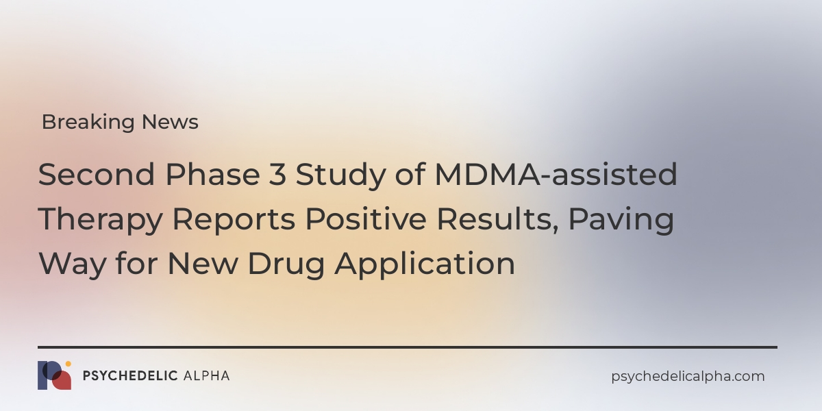 You are currently viewing Second Phase 3 Study of MDMA-assisted Therapy Reports Positive Results, Paving Way for New Drug Application