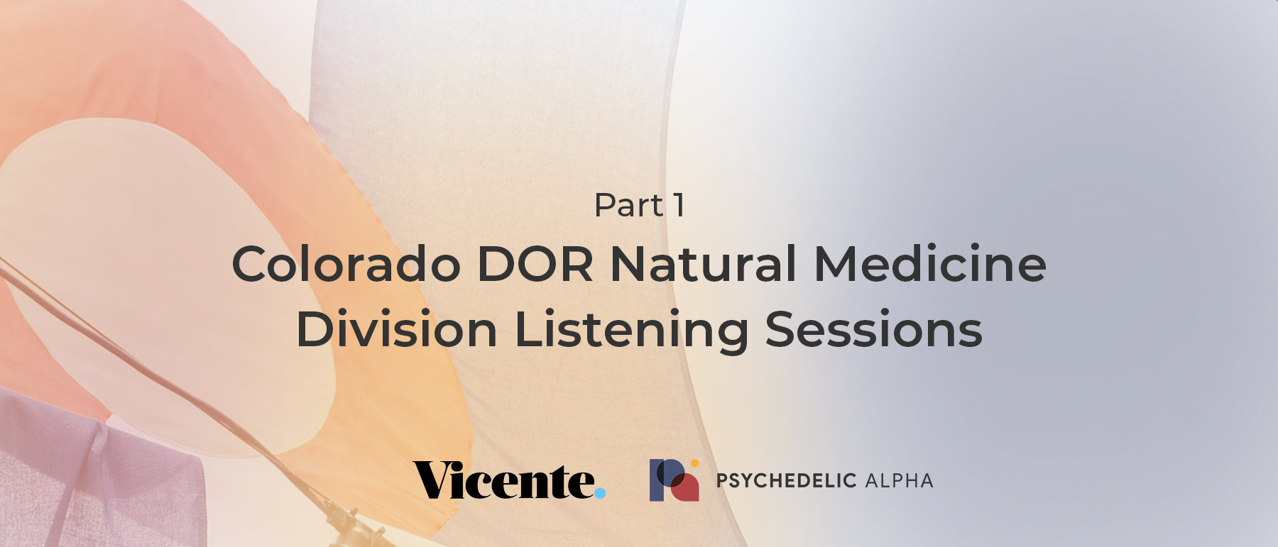 You are currently viewing Colorado DOR Natural Medicine Division Listening Sessions: Part 1