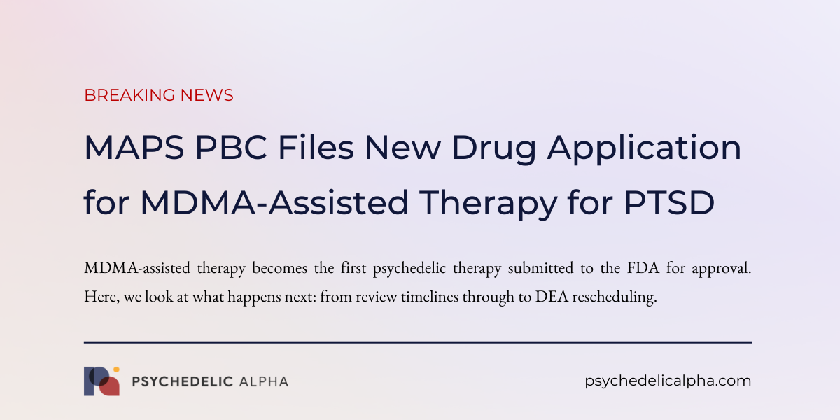 You are currently viewing BREAKING: MAPS PBC Files New Drug Application for MDMA-Assisted Therapy for PTSD