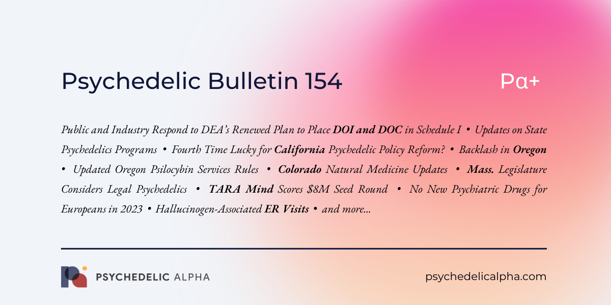 You are currently viewing Pα+ Psychedelic Bulletin #154: Public & Industry Respond to DEA’s Renewed DOI and DOC Scheduling Plan; TARA Mind Scores $8m Seed; Updates on State Psychedelics Programs