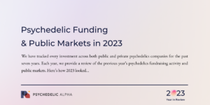 Read more about the article Psychedelic Funding & Public Markets in 2023