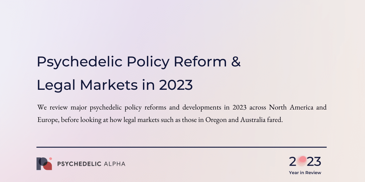 You are currently viewing Psychedelic Policy Reform & Legal Markets in 2023