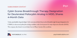 Read more about the article Cybin Scores Breakthrough Therapy Designation for Deuterated Psilocybin Analog in MDD, Shares 4-Month Data