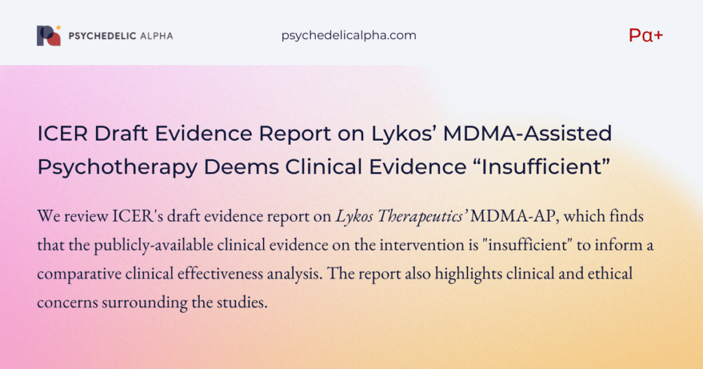 ICER Draft Evidence Report on Lykos’ MDMA-Assisted Psychotherapy Deems Clinical Evidence “Insufficient”