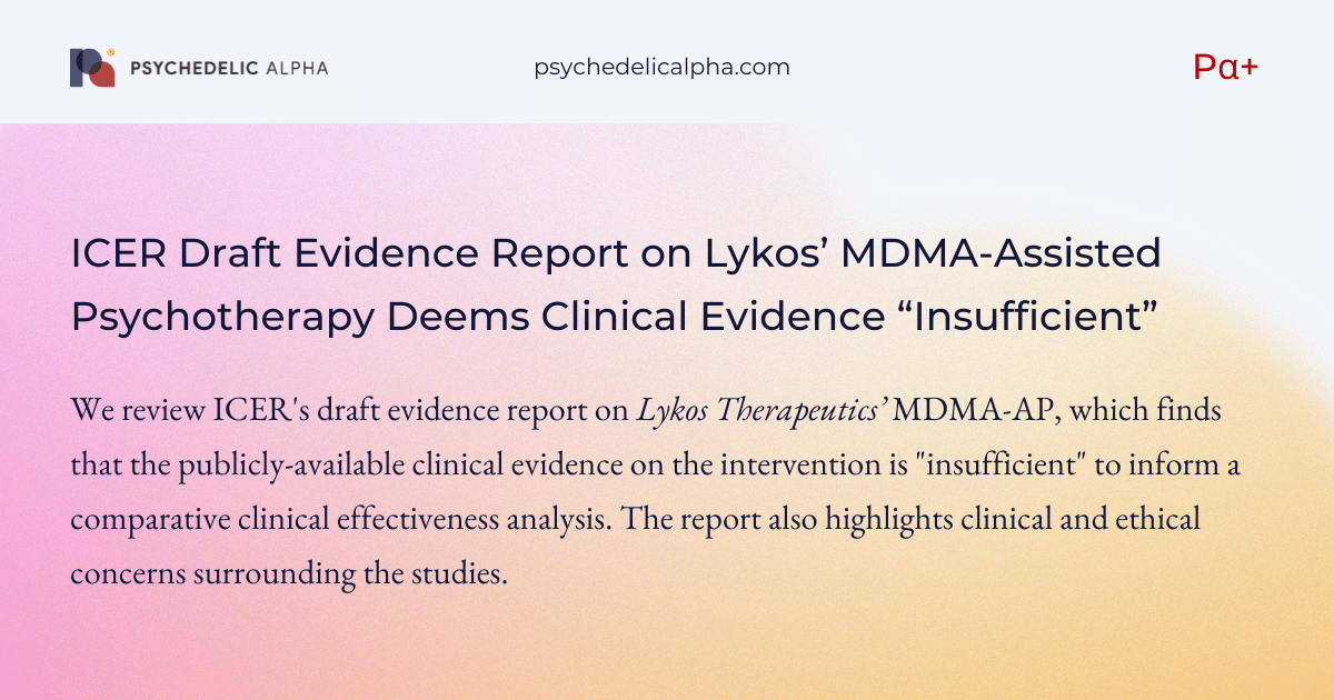 You are currently viewing ICER Draft Evidence Report on Lykos’ MDMA-Assisted Psychotherapy Deems Clinical Evidence “Insufficient”