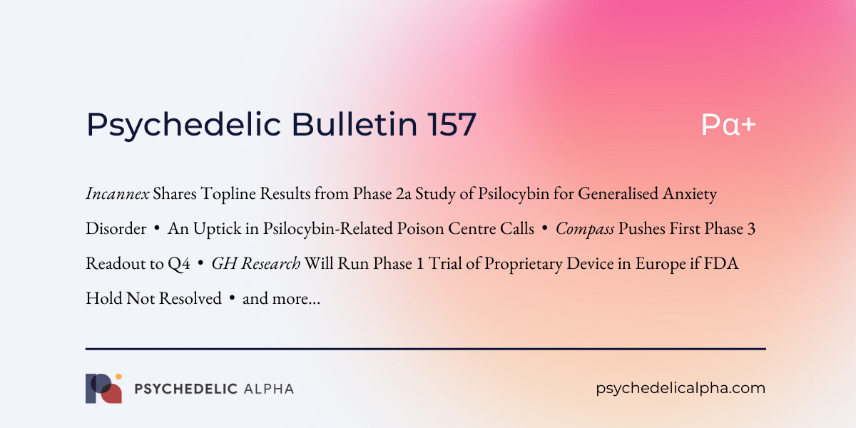 You are currently viewing Pα+ Psychedelic Bulletin #157: Psilocybin for Generalised Anxiety Disorder; Uptick in Psilocybin-Related Poison Centre Calls