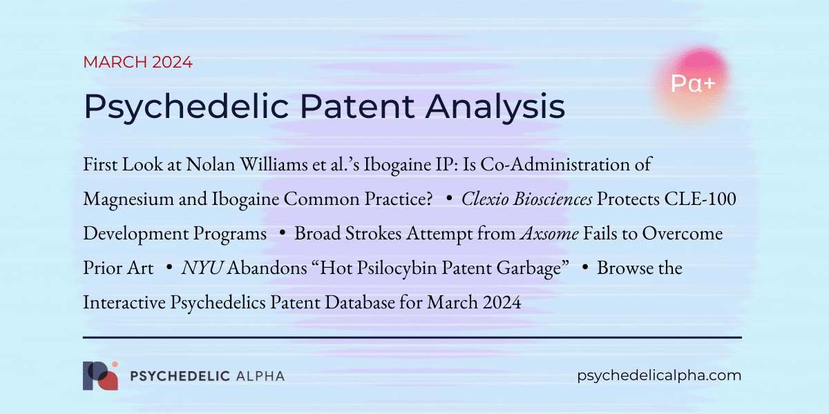 You are currently viewing Pα+ Psychedelic Patent Analysis: March 2024