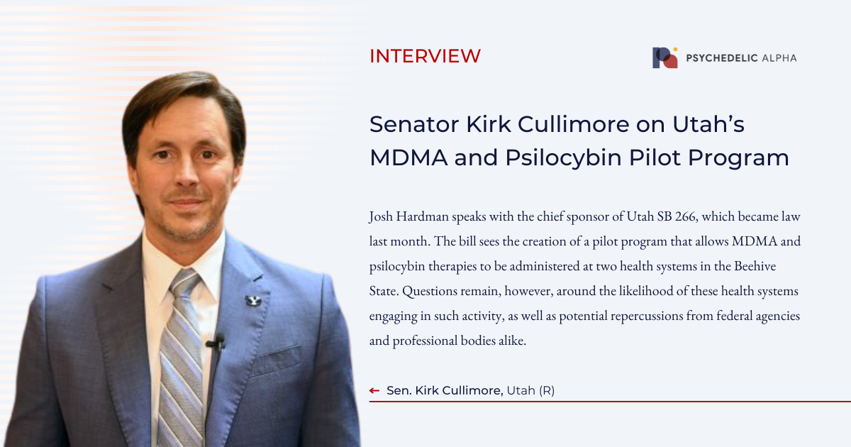 You are currently viewing Senator Kirk Cullimore on Utah’s MDMA and Psilocybin Pilot Program