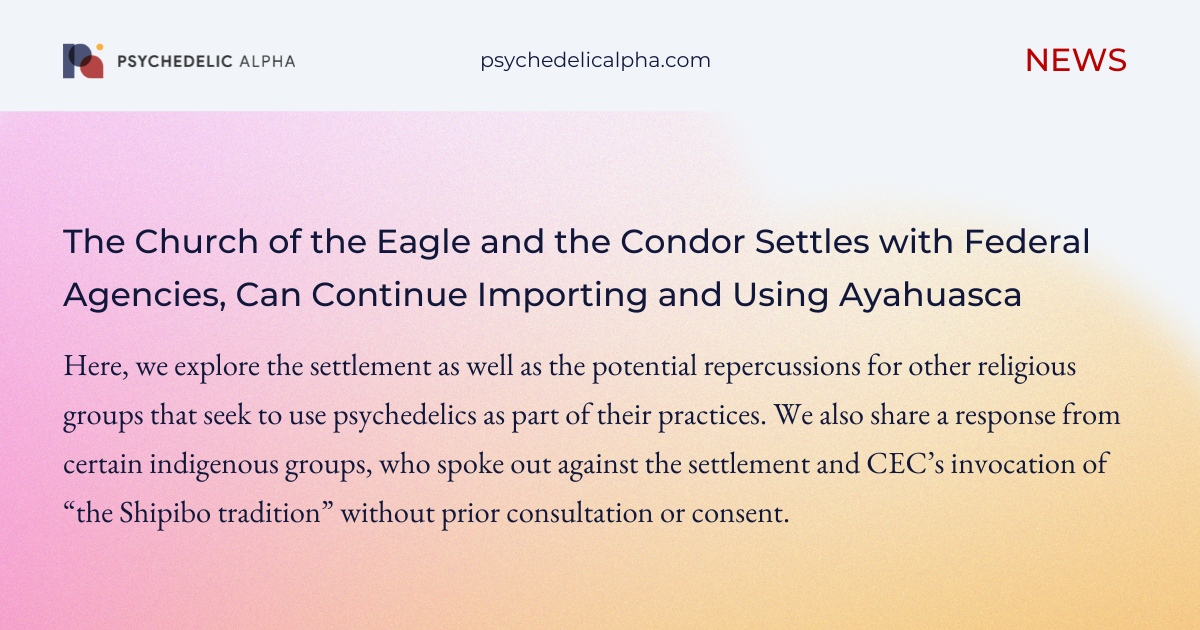 You are currently viewing The Church of the Eagle and the Condor Settles with Federal Agencies, Can Continue Importing and Using Ayahuasca