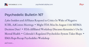 Read more about the article Pα+ Psychedelic Bulletin #167: Lykos Insiders, Affiliates Respond to Critics; FDA-Affiliated Workshop Discusses Ketamine; EMA Associates Publish Recap of Psychedelics Workshop