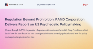 Read more about the article Regulation Beyond Prohibition: RAND Corporation Delivers Report on US Psychedelic Policymaking