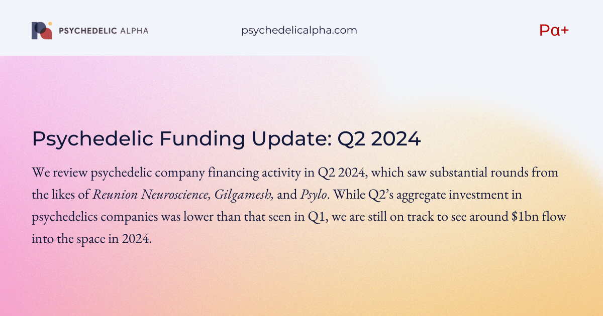 You are currently viewing Psychedelic Funding Update: Q2 2024