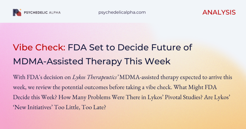 Vibe Check MDMA FDA Decision August 2024