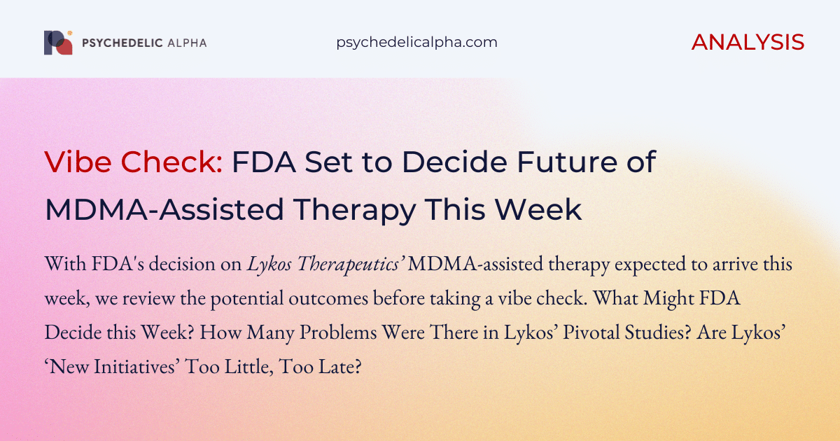 You are currently viewing Vibe Check: FDA Set to Decide Future of MDMA-Assisted Therapy This Week