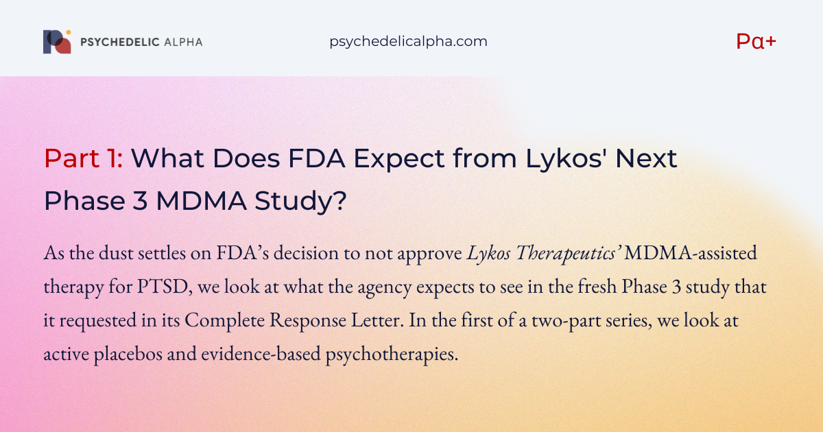 You are currently viewing What Does FDA Expect from Lykos’ Next Phase 3 MDMA Study? (Part 1)