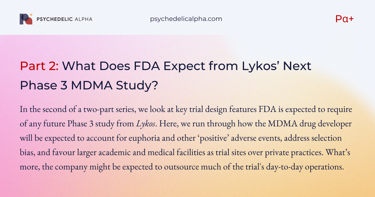 You are currently viewing What Does FDA Expect from Lykos’ Next Phase 3 MDMA Study? (Part 2)