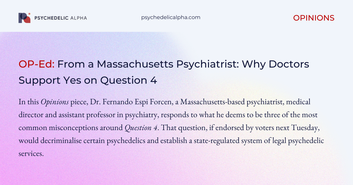 You are currently viewing OP-Ed: From a Massachusetts Psychiatrist: Why Doctors Support Yes on Question 4