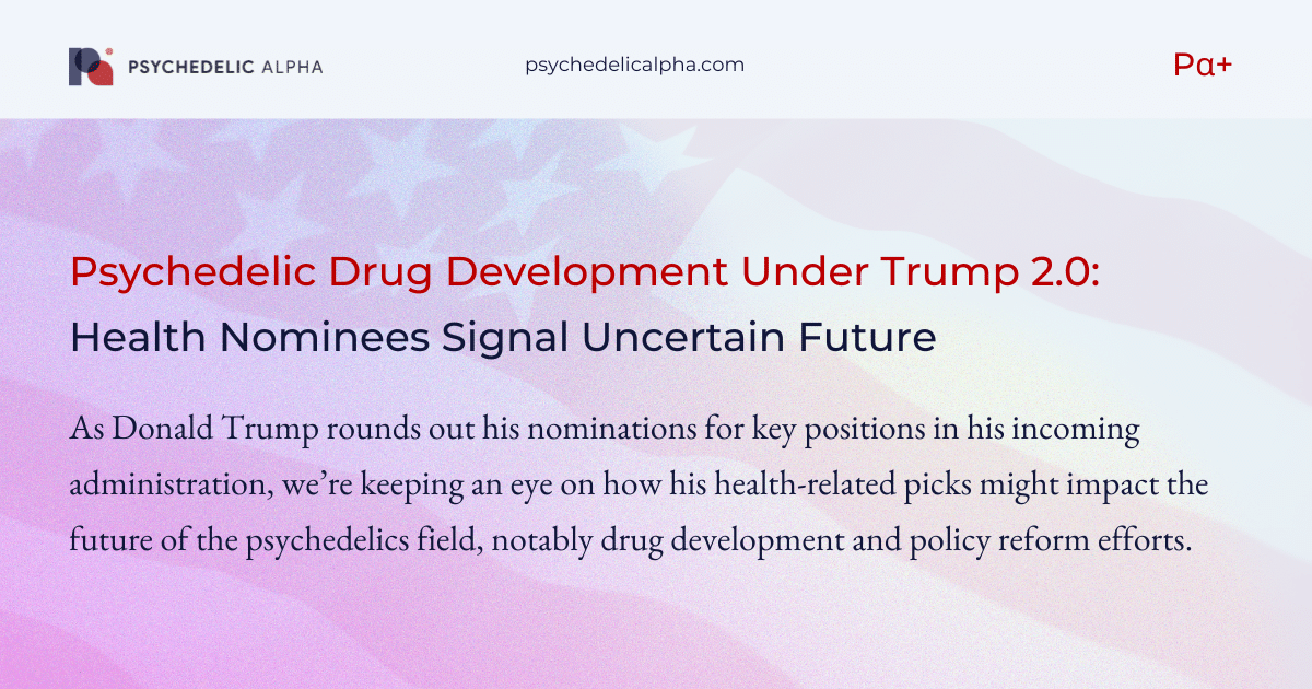 You are currently viewing Psychedelic Drug Development Under Trump 2.0: Health Nominees Signal Uncertain Future