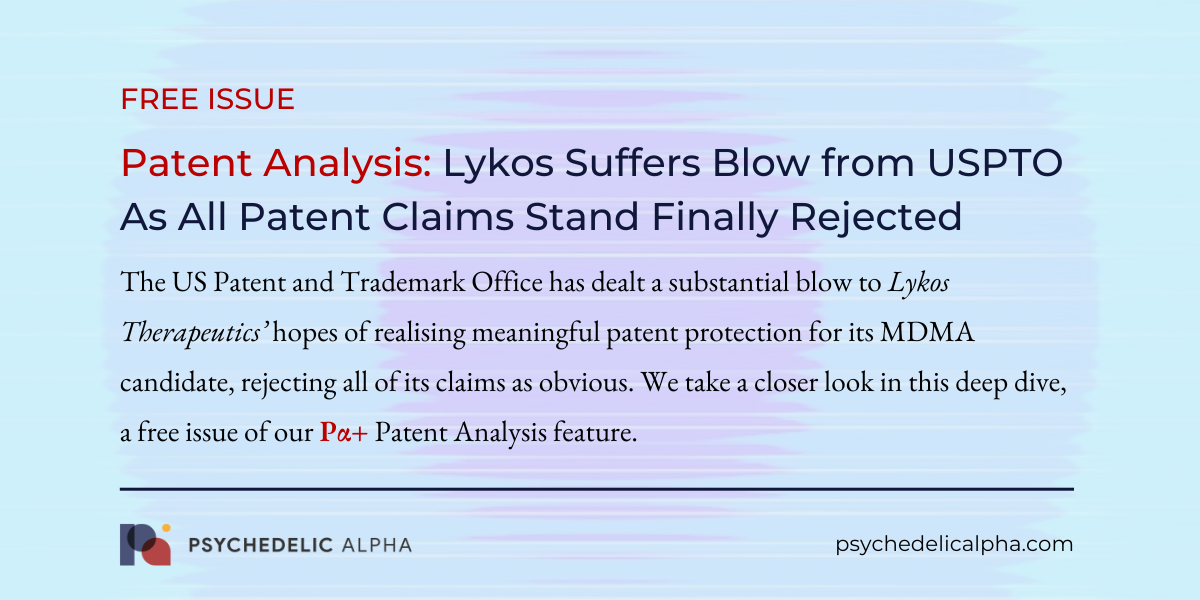 You are currently viewing Patent Analysis: Lykos Suffers Blow from USPTO As All Patent Claims Stand Finally Rejected