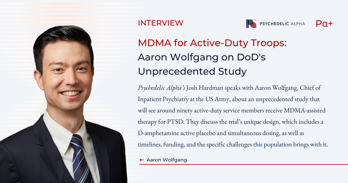 You are currently viewing MDMA for Active-Duty Troops: Aaron Wolfgang on DoD’s Unprecedented Study