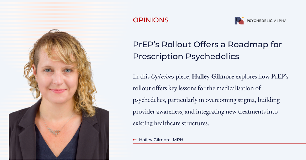 You are currently viewing Opinions: PrEP’s Rollout Offers a Roadmap for Prescription Psychedelics