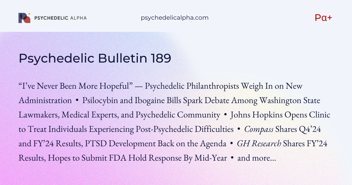 You are currently viewing Pα+ Psychedelic Bulletin #189: Psychedelic Philanthropists Weigh In on New Administration; Washington Lawmakers, Experts, Residents Debate Psychedelics Bills; Compass and GH Share Updates