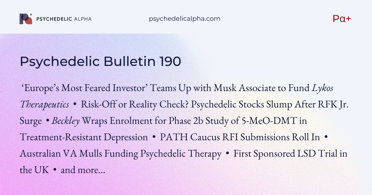 You are currently viewing Pα+ Psychedelic Bulletin #190: ‘Europe’s Most Feared Investor’ Teams Up with Musk Associate to Fund Lykos Therapeutics