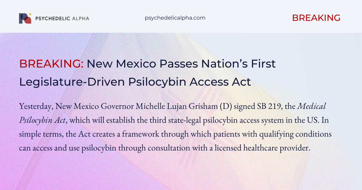 You are currently viewing BREAKING: New Mexico Passes Nation’s First Legislature-Driven Psilocybin Access Act